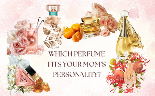 🌸 Which Perfume Fits Your Mom’s Personality? 🌸 - PERFUME BOUTIQUE
